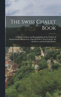 bokomslag The Swiss Chalet Book