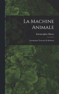 bokomslag La Machine Animale