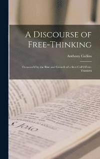 bokomslag A Discourse of Free-Thinking