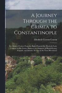 bokomslag A Journey Through the Crimea to Constantinople