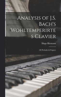 Analysis of J.S. Bach's Wohltemperirtes Clavier 1