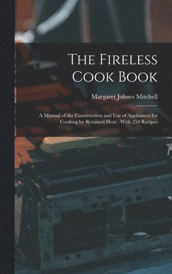 The Fireless Cook Book 1