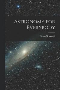 bokomslag Astronomy for Everybody