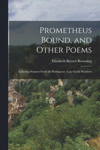 bokomslag Prometheus Bound, and Other Poems