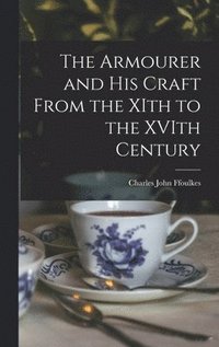 Darts Overtollig hoeveelheid verkoop The Armourer and His Craft – Charles John Ffoulkes – Bok | Akademibokhandeln