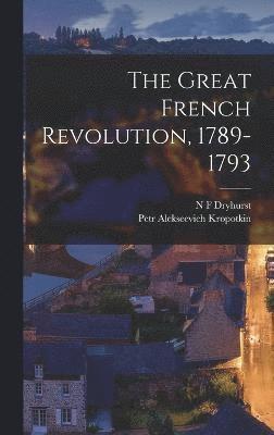 The Great French Revolution, 1789-1793 1