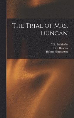 The Trial of Mrs. Duncan 1