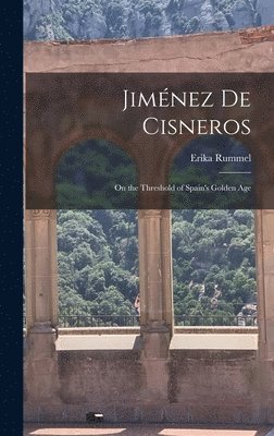 Erika Rummel - Jiménez de Cisneros, Inbunden