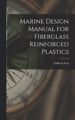 Marine Design Manual for Fiberglass Reinforced Plastics 1