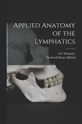 bokomslag Applied Anatomy of the Lymphatics