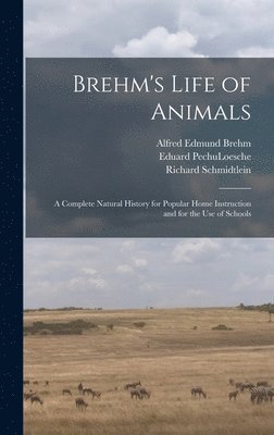 bokomslag Brehm's Life of Animals