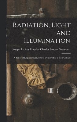 bokomslag Radiation, Light and Illumination