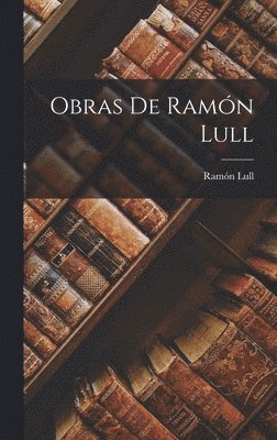 Obras de Ramn Lull 1