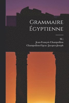 Jean-François Champollion, Champollion-Figeac (Jacques-Joseph, M ) - Grammaire Égyptienne, Häftad