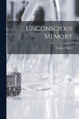 bokomslag Unconscious Memory