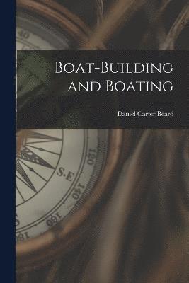 Boat-building and Boating 1