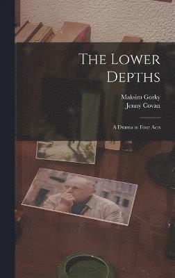 The Lower Depths 1