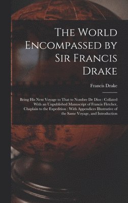 Francis Drake - World Encompassed by Sir Francis Drake, Inbunden