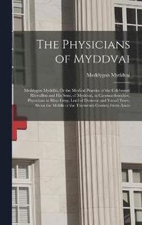 bokomslag The Physicians of Myddvai