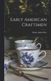 bokomslag Early American Craftsmen