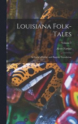 Louisiana Folk-Tales 1