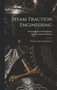 bokomslag Steam Traction Engineering