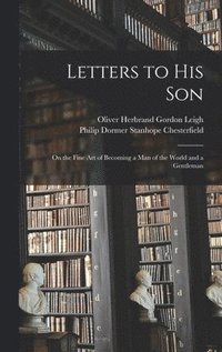 bokomslag Letters to His Son