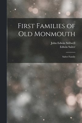 bokomslag First Families of Old Monmouth