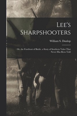 bokomslag Lee's Sharpshooters
