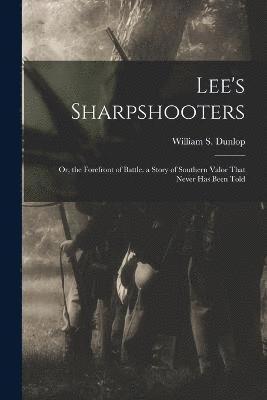 Lee's Sharpshooters 1