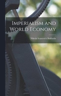 bokomslag Imperialism and World Economy