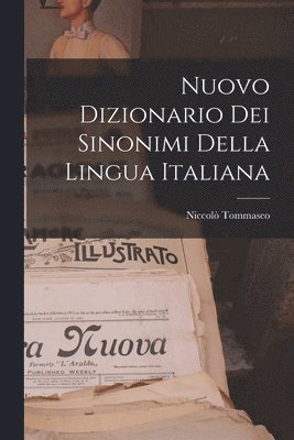 Niccolò Tommaseo - Nuovo Dizionario Dei Sinonimi Della Lingua Italiana, Häftad