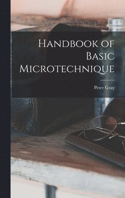 Handbook of Basic Microtechnique 1
