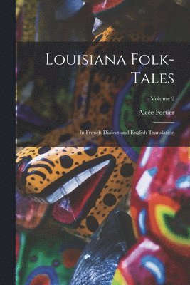 bokomslag Louisiana Folk-Tales