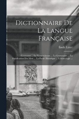 Dictionnaire De La Langue Franaise 1