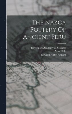 bokomslag The Nazca Pottery Of Ancient Peru