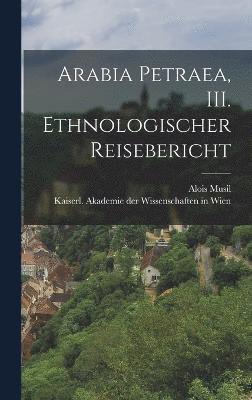 Arabia Petraea, III. Ethnologischer Reisebericht 1