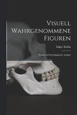 Visuell wahrgenommene Figuren 1