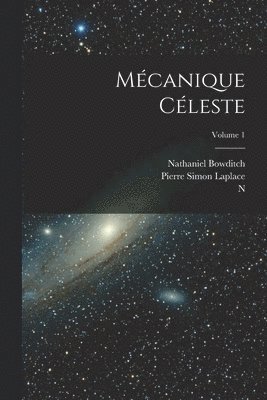 Mcanique Cleste; Volume 1 1