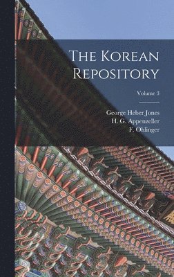 bokomslag The Korean Repository; Volume 3