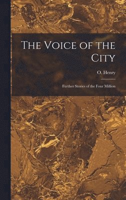O Henry, O. Henry - Voice of the City, Inbunden