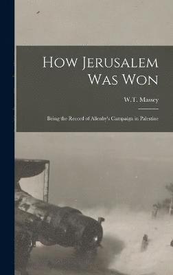 How Jerusalem Was Won