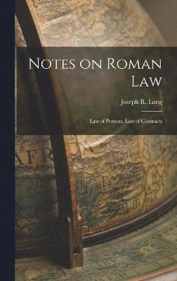 Notes on Roman Law 1