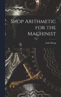 bokomslag Shop Arithmetic for the Machinist
