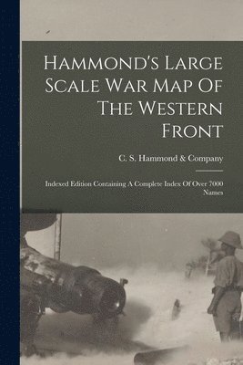 Hammond's Large Scale War Map Of The Western Front 1