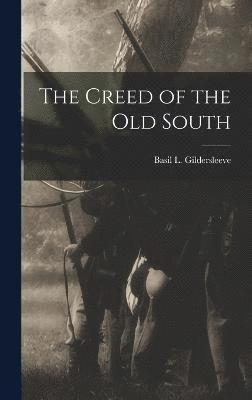 The Creed of the Old South 1