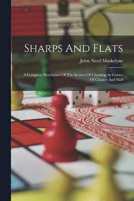 John Nevil Maskelyne - Sharps And Flats, Häftad