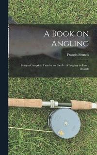 bokomslag A Book on Angling