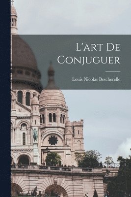 bokomslag L'art de conjuguer