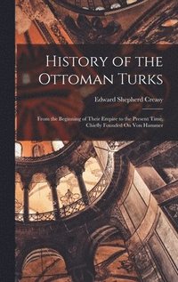 bokomslag History of the Ottoman Turks